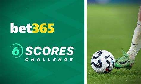 bet365 scores challenge|bet365's 6 Scores Challenge Predictions, Payout, .